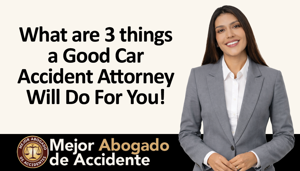 mejor Abogado Accidente - 3 things a car accident attorney does